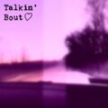 Spyke - Talkin' Bout <3 (Explicit)
