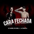 Cara Fechada (Explicit)