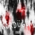 KÖRDÜĞÜM (feat. Osman) (Explicit)