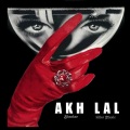 Killer Muxic、Bhaskar - Akh lal (feat. Bhaskar)(Explicit)