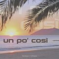 Worben、Dhope - Un po' così