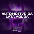 Dj Rick、Matheus Mariano Oliveira - Automotivo Lata Aguda (Explicit)