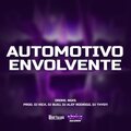 Oromi、Dj Rick、DJ Alef Rodrigo、NGKS、DJ Buiu、DJ Thy011、Matheus Mariano Oliveira - Automotivo Envolvente (Explicit)