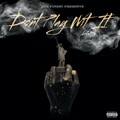 Li63rty - Don't Play Wit It