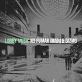 Lobby Music (Explicit)