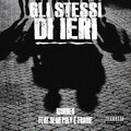 Worben、Sean Poly、Frame - Gli Stessi Di Ieri (Explicit)