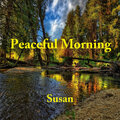 susan - Peaceful Morning