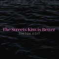 Xanemusic - The Streets Kiss is Better (TikTok Edit)(Remix)