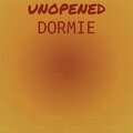 Bijah - Unopened Dormie