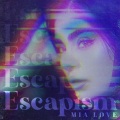 Escapism (Explicit)