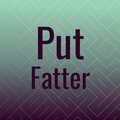 Coey Mulea - Put Fatter