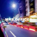Luh DeeJay - MRS.OFFICER