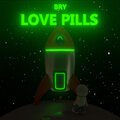 Bry - Love Pills (Explicit)