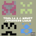 Yung L.A.、J Futuristic - Private Party