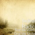 Sve da Volim Ona Me Ucila