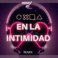 manu rg、kevoxx - En La Intimidad (Remix)