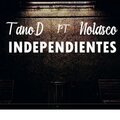 Independientes (feat. Tano d & (Studio play record)) [Explicit]