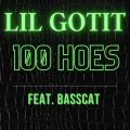 100 HOES (feat. Lil Gotit)(Explicit)