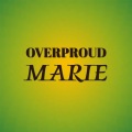 Orel Cill - Overproud Marie