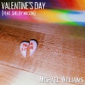 Michael Williams、Shelby Mason - Valentine's Day (feat. Shelby Mason)