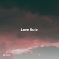 Love Rule