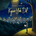 Production、Akshat Sindal - Kyun Yeh Dil
