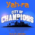 Djaytiger、YaH-Ra - City of Champions (feat. Yah-ra)
