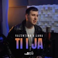 Valentino、Lana - Ti i ja
