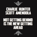 Charlie Hunter、Scott Amendola - Economy With Dignity