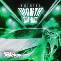 WORTH NOTHING (Fast & Furious: Drift Tape/Phonk Vol 1|feat. Oliver Tree|Explicit)