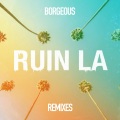 Ruin LA (Greg O'Keefe Remix|Explicit)