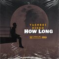 Yashboi Diego - How Long (Explicit)