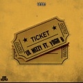 Ticket (feat. Yogi B) (Explicit)