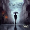 Rainy Clouds (feat. CYE) [Explicit]