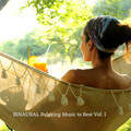 BINAURAL Relaxing Music to Rest Vol. 1