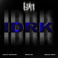 I D R K (feat. Ashley Whitaker & Rockie Fresh)(Remix|Explicit)