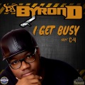 I Get Busy (Explicit)