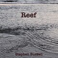 Stephen Buzzell、Stephen R Buzzell - Reef