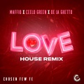 LOVE [feat. Maffio] (House Remix)