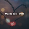 Música para: Amar