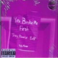 Trey Pearce - You broke me first