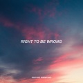 Right To Be Wrong (Explicit)