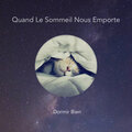 Quand Le Sommeil Nous Emporte