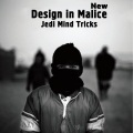 Design in Malice