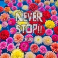 Ruri - Never Stop
