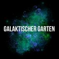 Galaktischer Garten