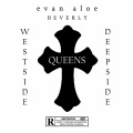 Westside Queens、DEEP$iDE、evan aloe、evan aloe xo - selfie!