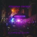 Mc Nerak、MC Kitinho、DJ ANDRE DA ZN - PIRANHA SAFADA (Explicit)