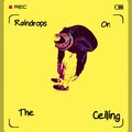 Pill Will - Raindrops On The Ceiling (Explicit)
