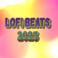 Lofi Beats 2023、Lofi Playlist 2023、Lo Fi Hip Hop 2023 - Lofi Chill Music For Party